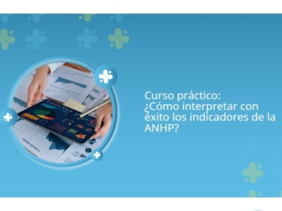 Imagen-de-WhatsApp-2024-12-31-a-las-13.55.00_4a476496 (1) Curso práctico: ¿Cómo interpretar con éxito los indicadores de la ANHP?